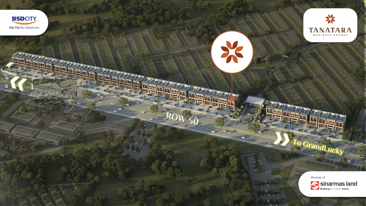 lokasi-Tanatara Business Avenue-BSD City-Tangerang-Business Loft-Tempat Usaha Paling Strategis di Tangerang-Perkantoran Terbaik di dunia